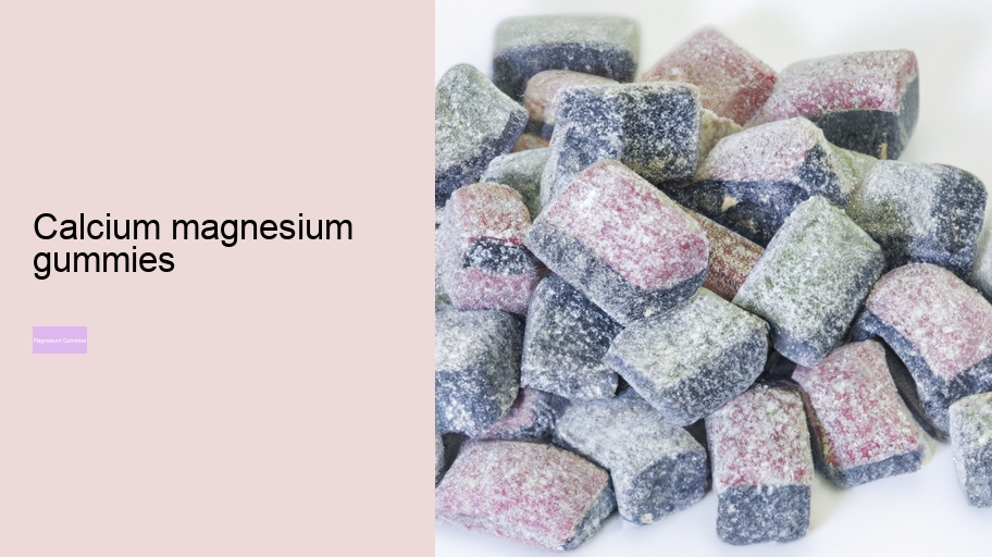 calcium magnesium gummies