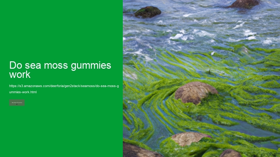 do sea moss gummies work