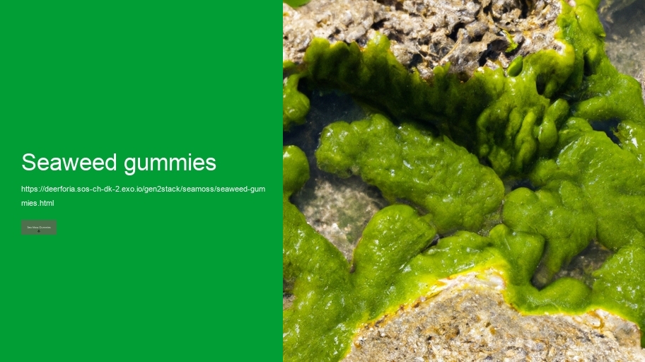 seaweed gummies