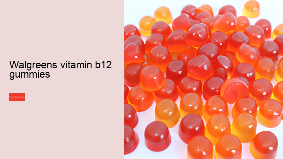 walgreens vitamin b12 gummies