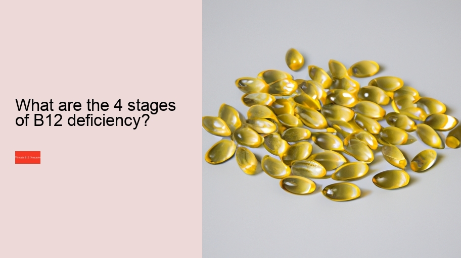 What are the 4 stages of B12 deficiency?