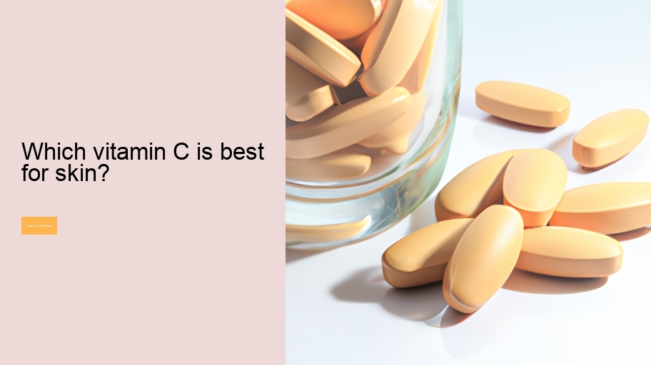 Which vitamin C is best for skin?